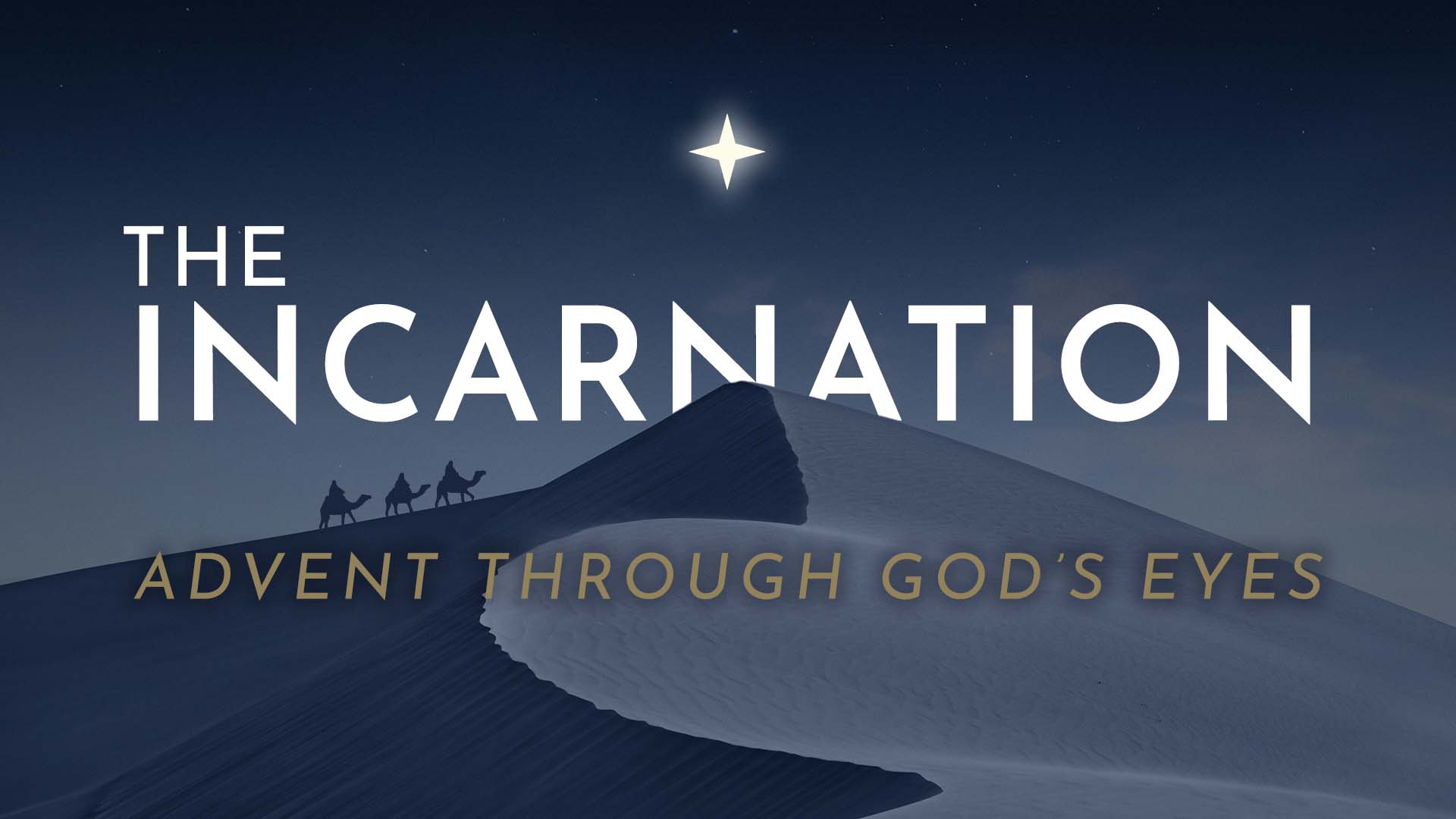 The Incarnation: Advent Through God's Eyes graphic