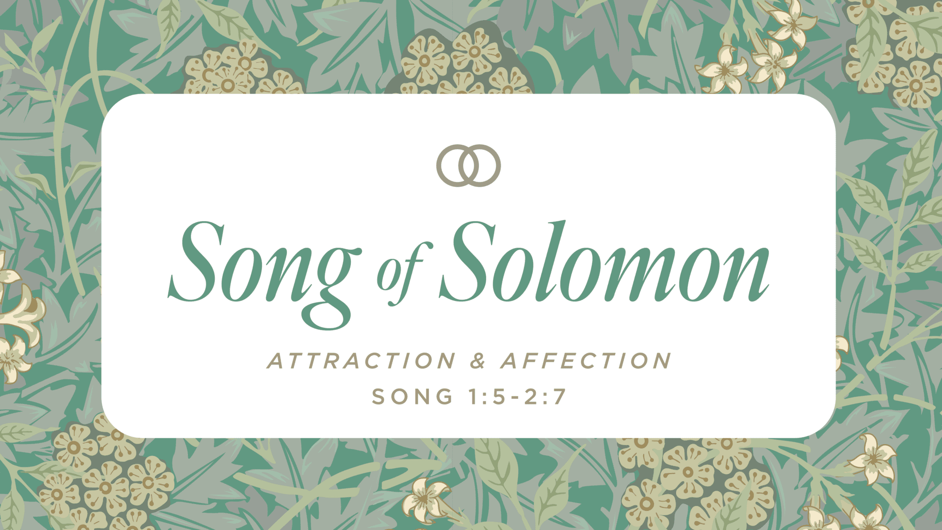 Song of Solomon | Attraction and Affection - Song of Solomon 1:5-2:7 ...